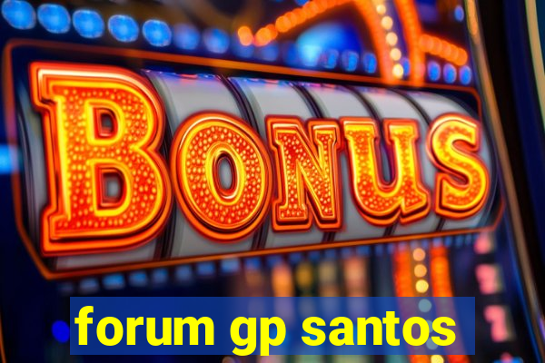 forum gp santos